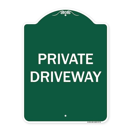 Signmission Designer Series Private Driveway, Green & White Heavy-Gauge Aluminum Sign, 24" x 18", GW-1824-9778 A-DES-GW-1824-9778